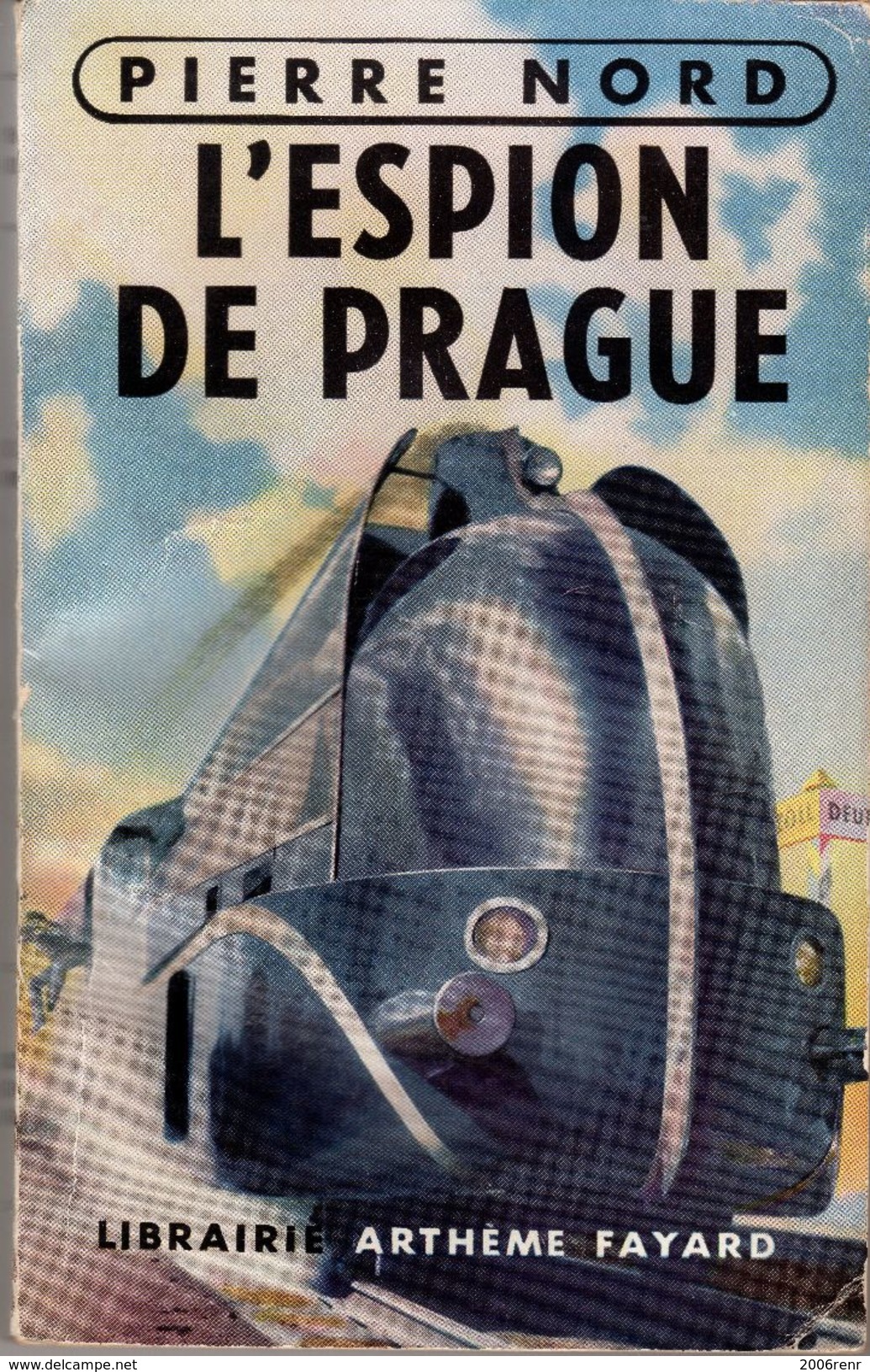 L'ESPION DE PRAGUE PIERRE NORD. ESPIONNAGE. E.O. 1952. VOIR... - Artheme Fayard