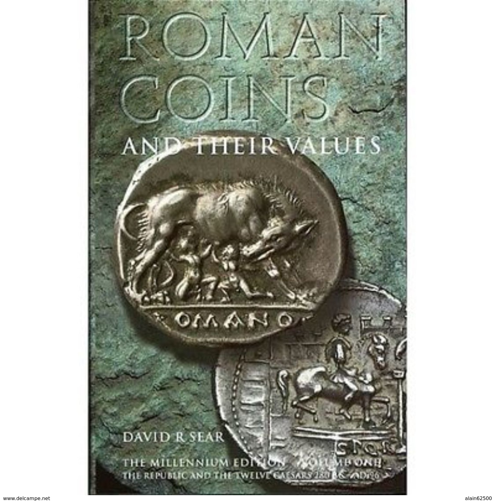 ROMAN COINS AND THEIR VALUES PAR R DAVID SEAR. THE MILLENIUM EDITION . VOLUME 1 - 280 Av J.C - 96 Ap J.C . - Books & Software