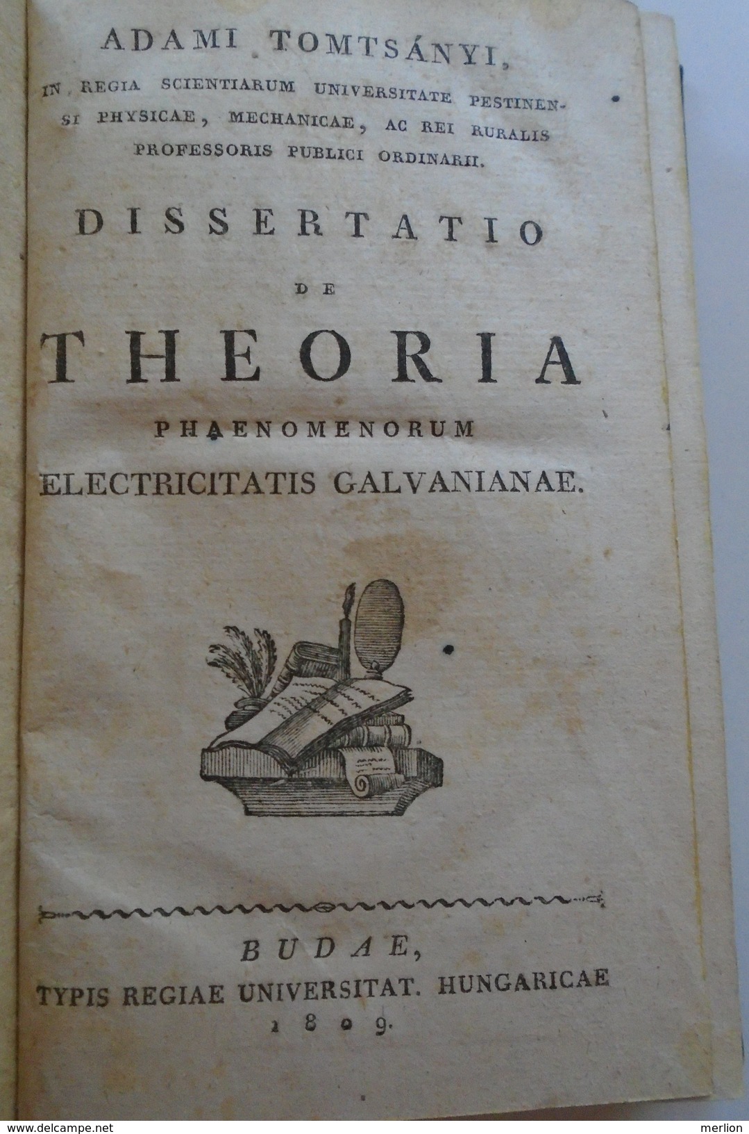 D153042 Adam Tomtsanyi : Dissertatio De Theoria Phaenomenorum Electricitatis Galvanianae. 1809 Budae - Non Classés