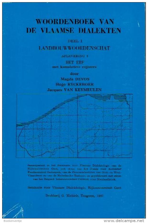 Woordenboek Van De Vlaamse Dialekten - Deel I Landbouwwoordenschat Aflevering 3 Het Erf - Vecchi