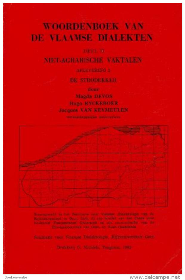 Woordenboek Van De Vlaamse Dialekten - Deel II Niet-Agrarische Vaktalen Aflevering 1 De Mandemaker Aflevering 2 De Strod - Vecchi