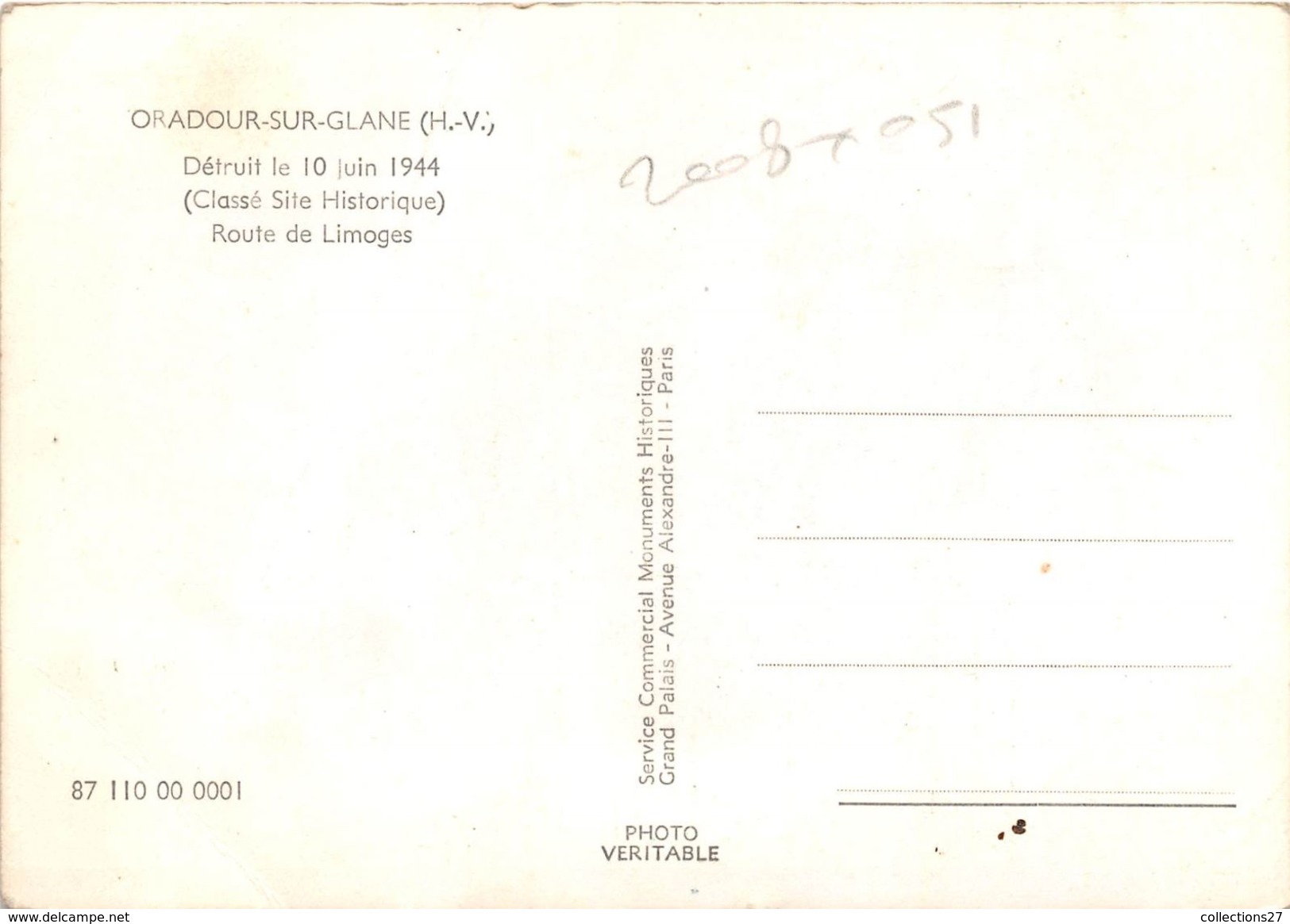 87-ORADOUR-SUR-GLANE- DETRUIT LE 10 JUIN 1944, ROUTE DE LIMOGE, ( CLASSE SITE HISTORIQUE ) - Oradour Sur Glane