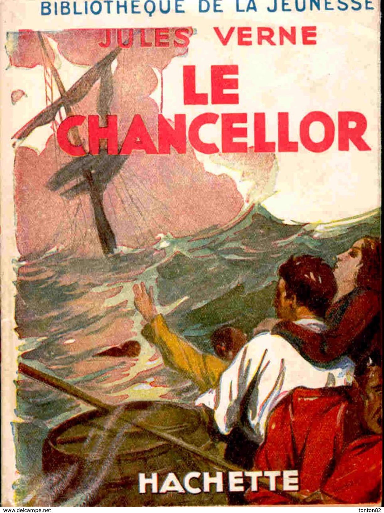 Jules Verne - Le Chancellor - Bibliothèque De La Jeunesse - ( 1948 ) . - Bibliotheque De La Jeunesse