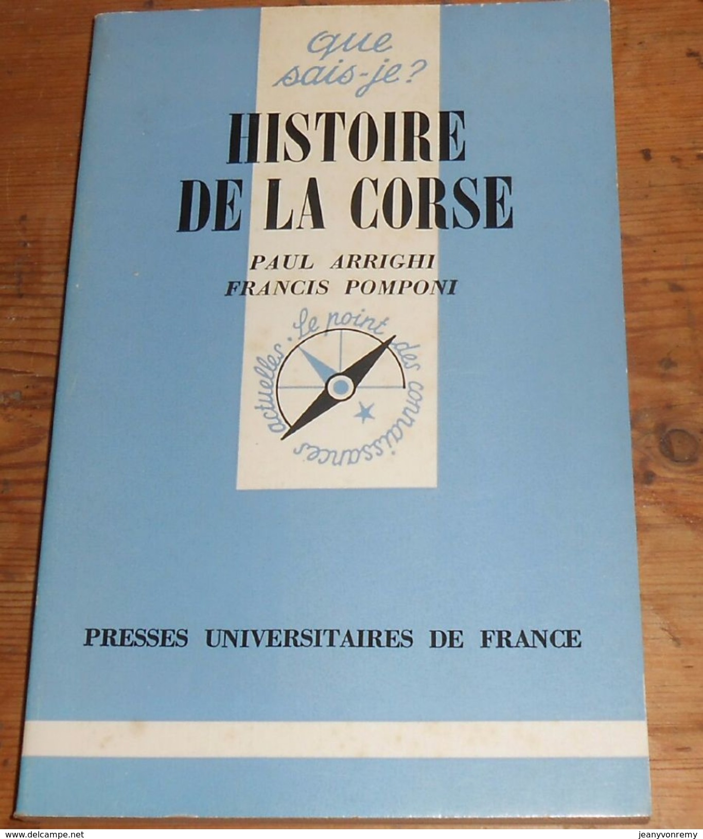 Corse. Histoire De La Corse. Paul Arrighi Et Francis Pomponi. 1978. - Corse