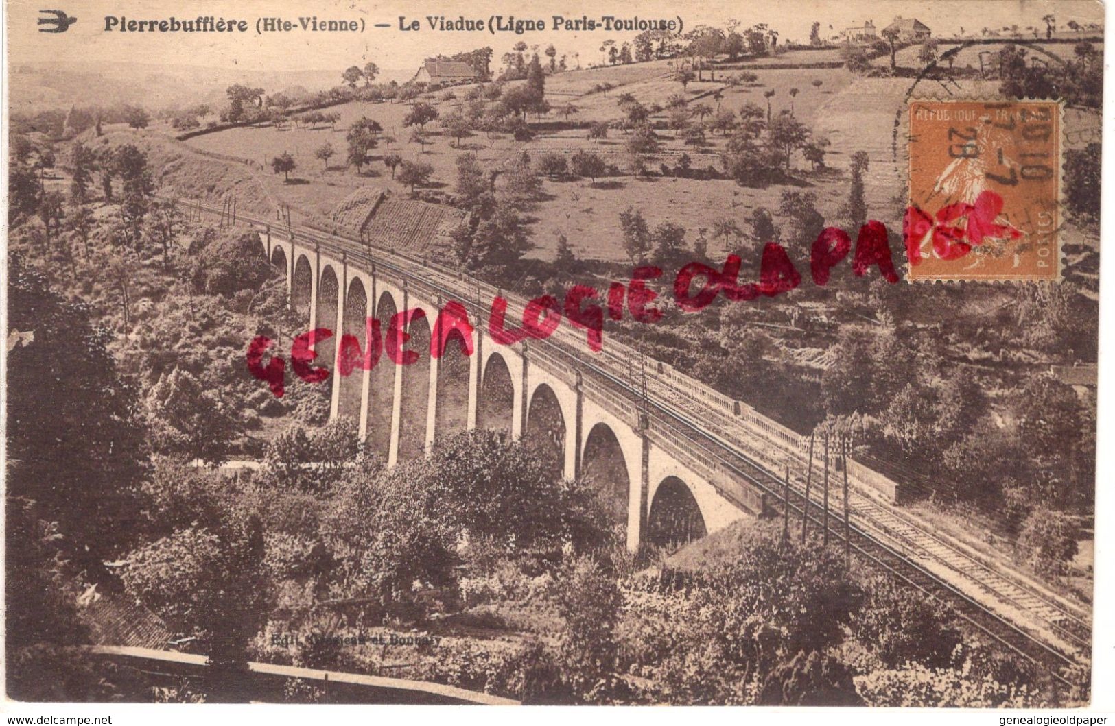 87 - PIERRE BUFFIERE - LE VIADUC  LIGNE PARIS TOULOUSE -1928 - Pierre Buffiere