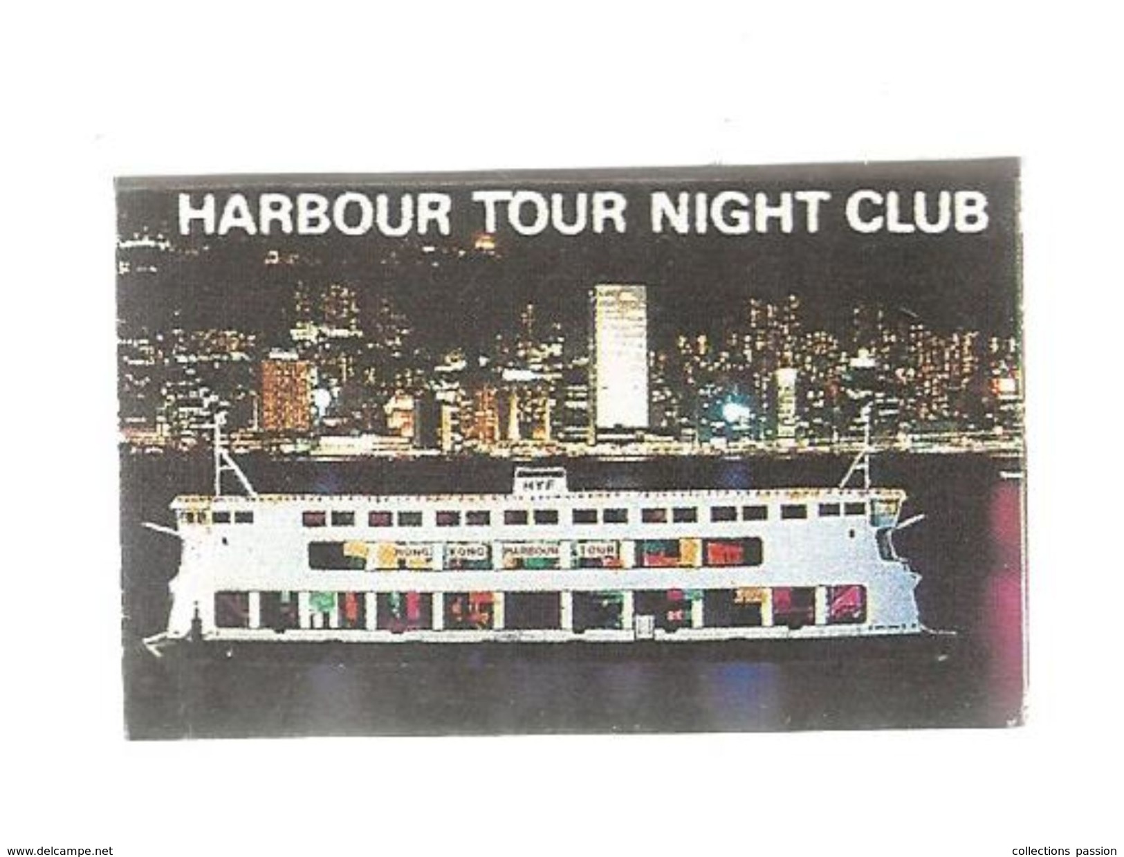 Tabac , Boite D'ALLUMETTES, 2 Scans, HONG KONG , Bateau , Pearl Of The Orient , Harbour Tour Night Club , 2 Scans - Matchboxes