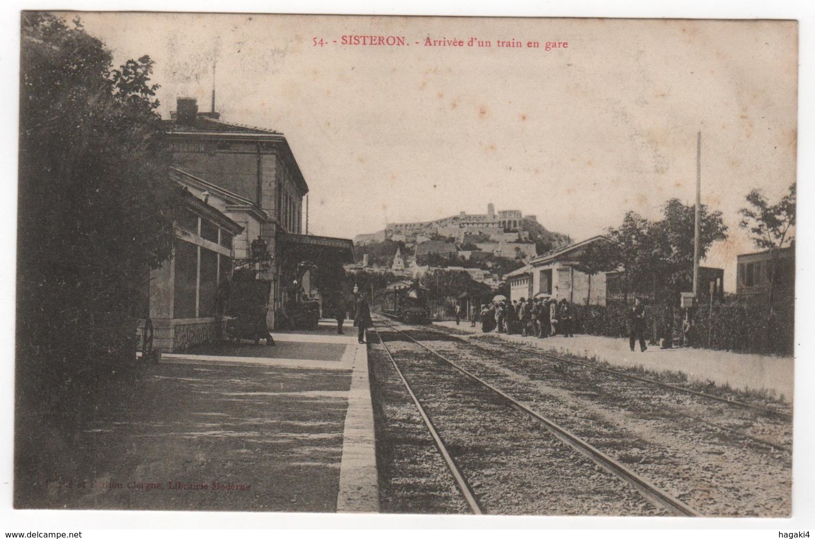 CPA 04 : 54 - SISTERON - Arrivée D´un Train En Gare - Ed. Clergue - - Sisteron