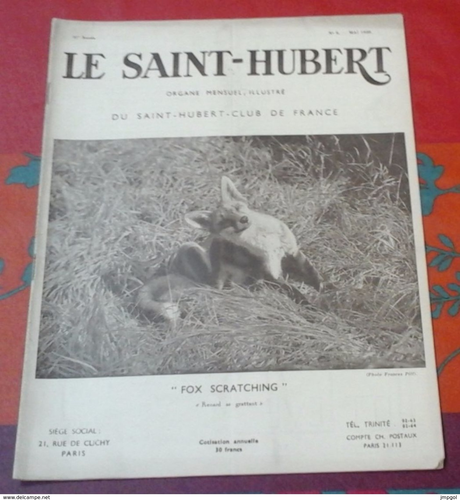 Le Saint Hubert N° 5 Mai 1939, Le Renard, Chasses Coloniales, Les Colombidés, Le Marquis De Beaucaire - Chasse/Pêche