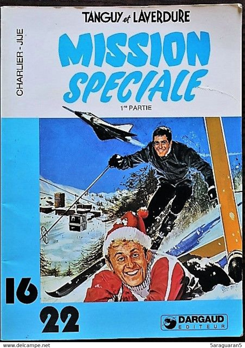 BD TANGUY ET LAVERDURE - 10 - 1ère Partie - Mission Spéciale - Rééd. 1979 En 16/22 N°55 - Tanguy Et Laverdure