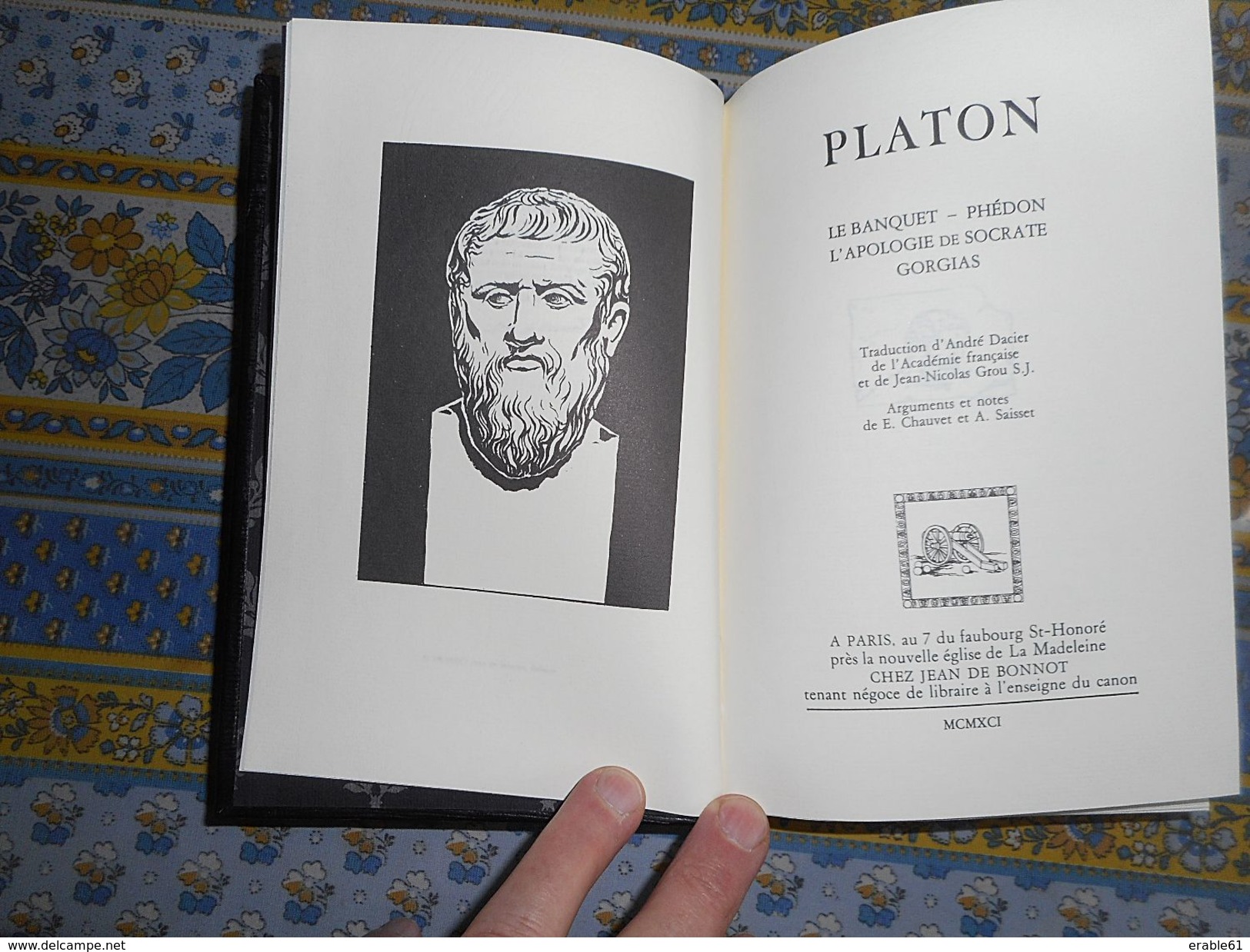 PLATON LE BANQUET PHEDON L' APOLOGIE DE SOCRATE GORGIAS Editions JEAN DE BONNOT MCMXCI - Classic Authors