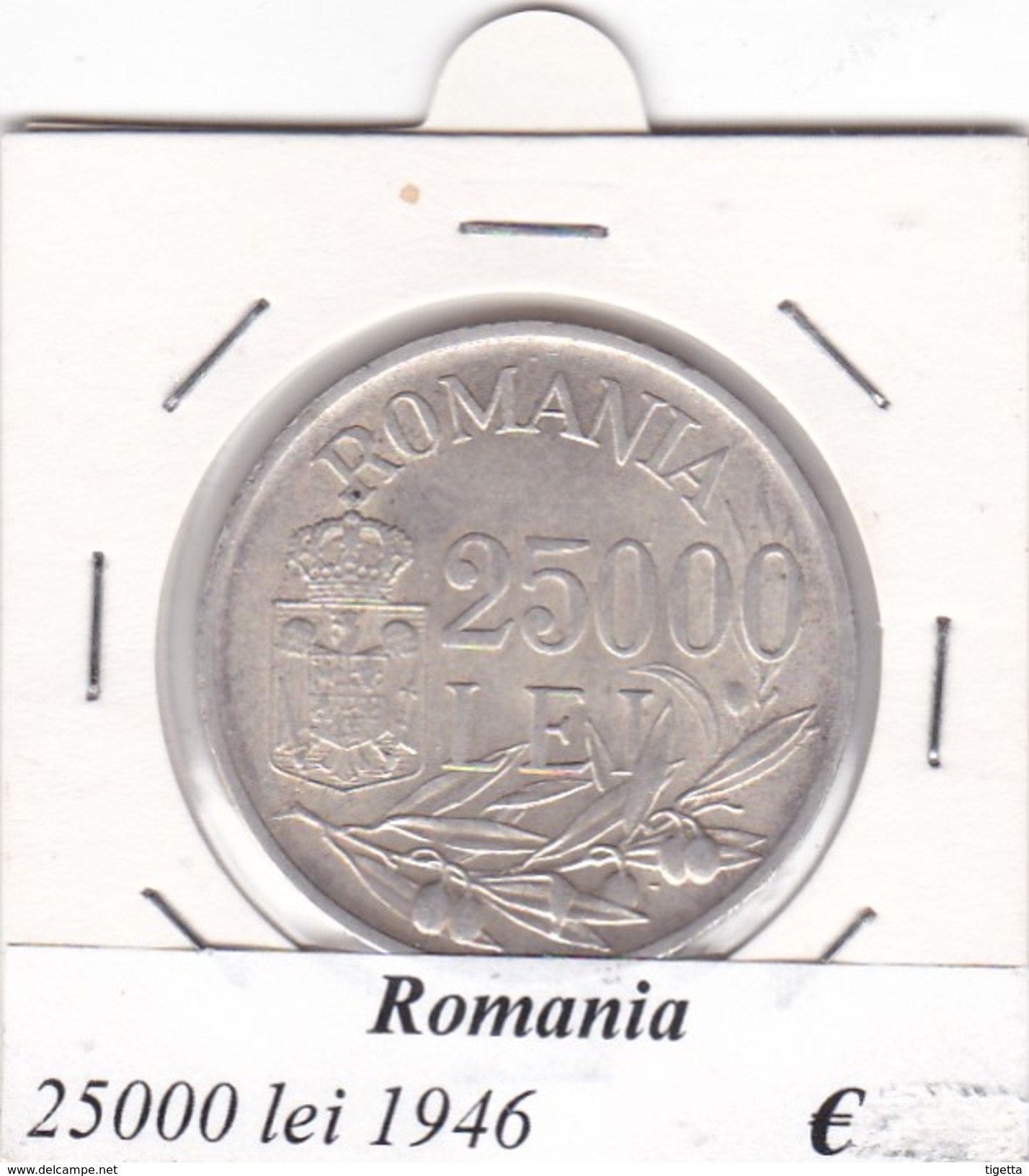 ROMANIA   25000 LEI   ANNO 1946  COME DA FOTO - Romania