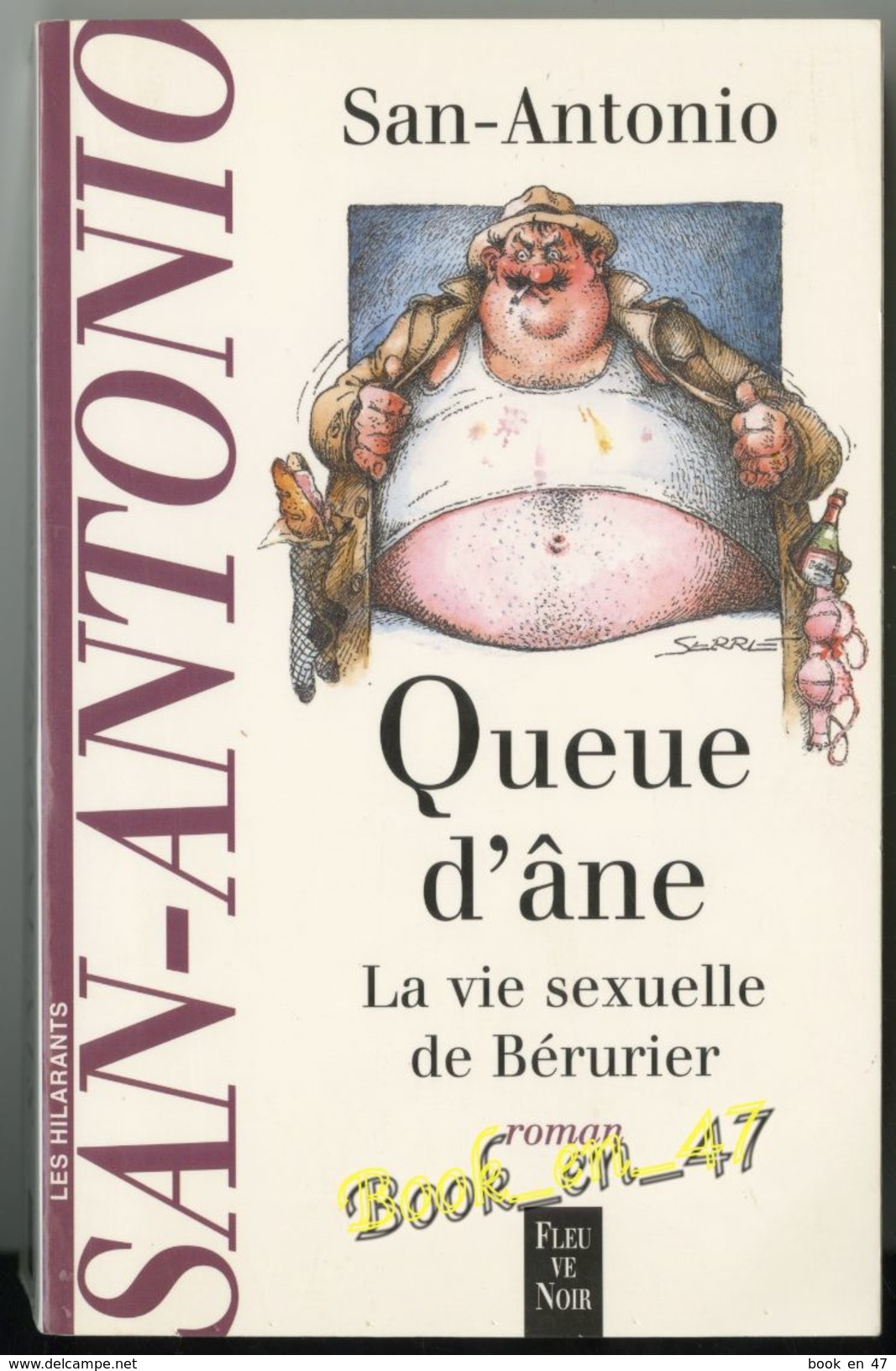 {75456} San Antonio , Hors Série , Queue D' âne Ou La Vie Sexuelle De Bérurier , Fleuve Noir , 07/1998 . " En Baisse " - San Antonio