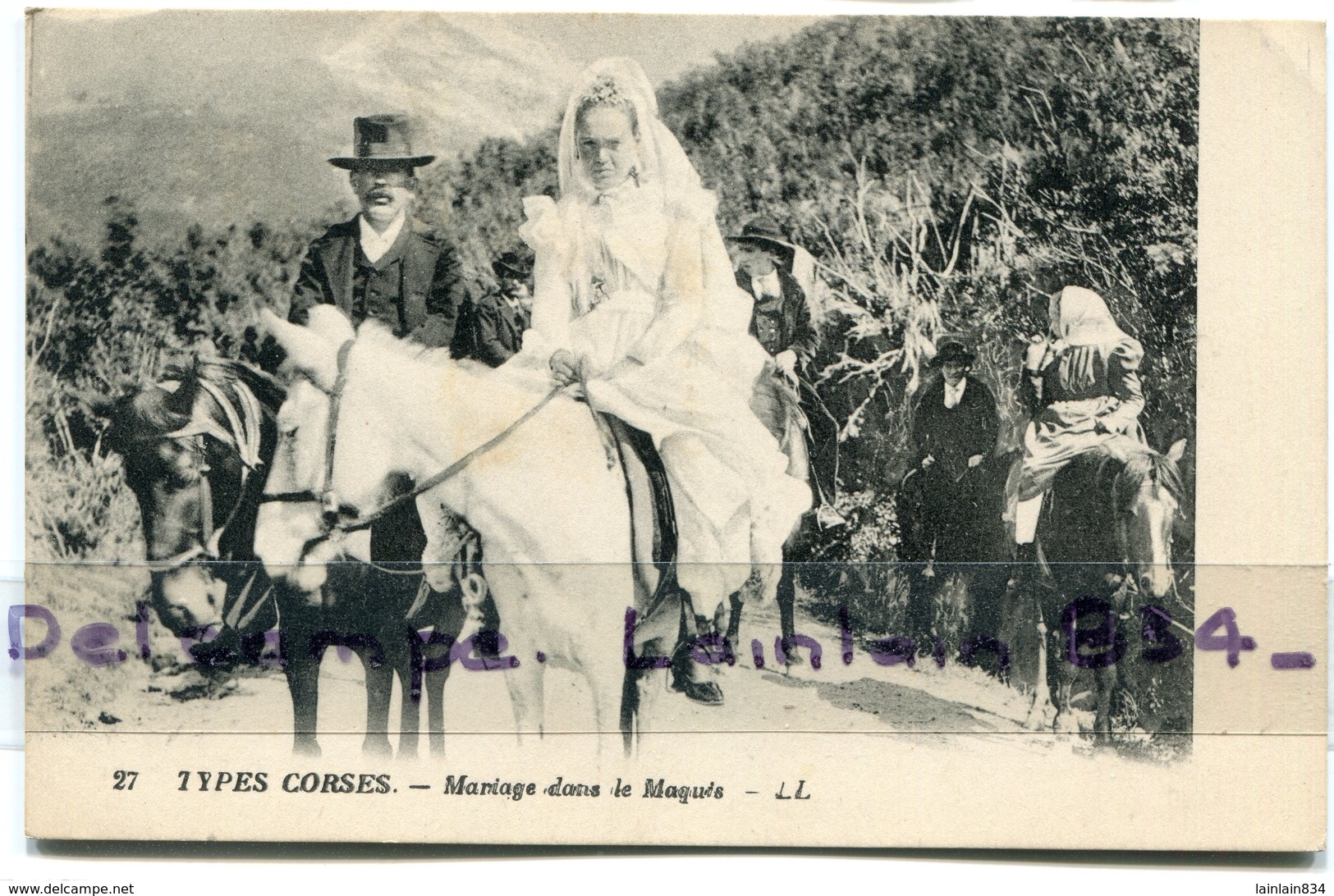 - 27 - Types  Corses - Mariage Dans Le Maquis - , écrite, 1928, Pour Marseille, TBE, Scans. . - Bastia