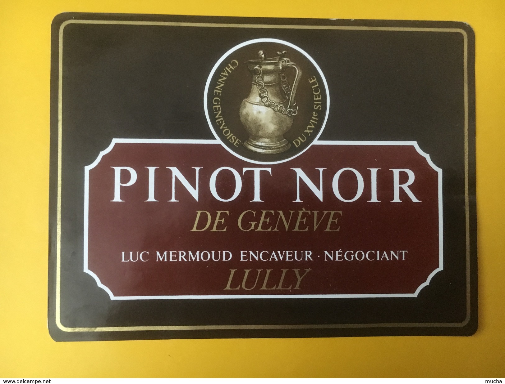 5152- Pinot Noir De Genève Luc Mermoud Lully Suisse Channe Genevoise Du XVIIe Siècle - Autres & Non Classés