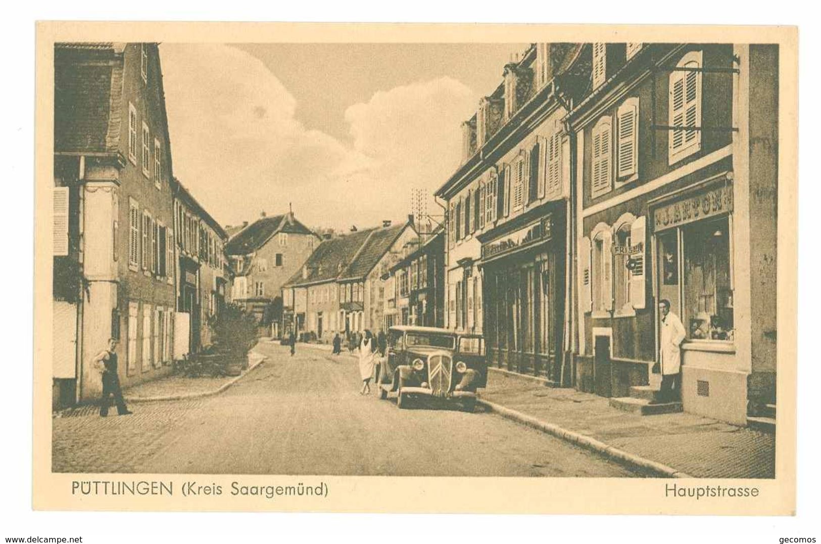 57 - PUTTELANGE - PUTTLINGEN (Kreis Saargemund) - Hauptstrasse (automobile Citroen, Commerces) - Puttelange