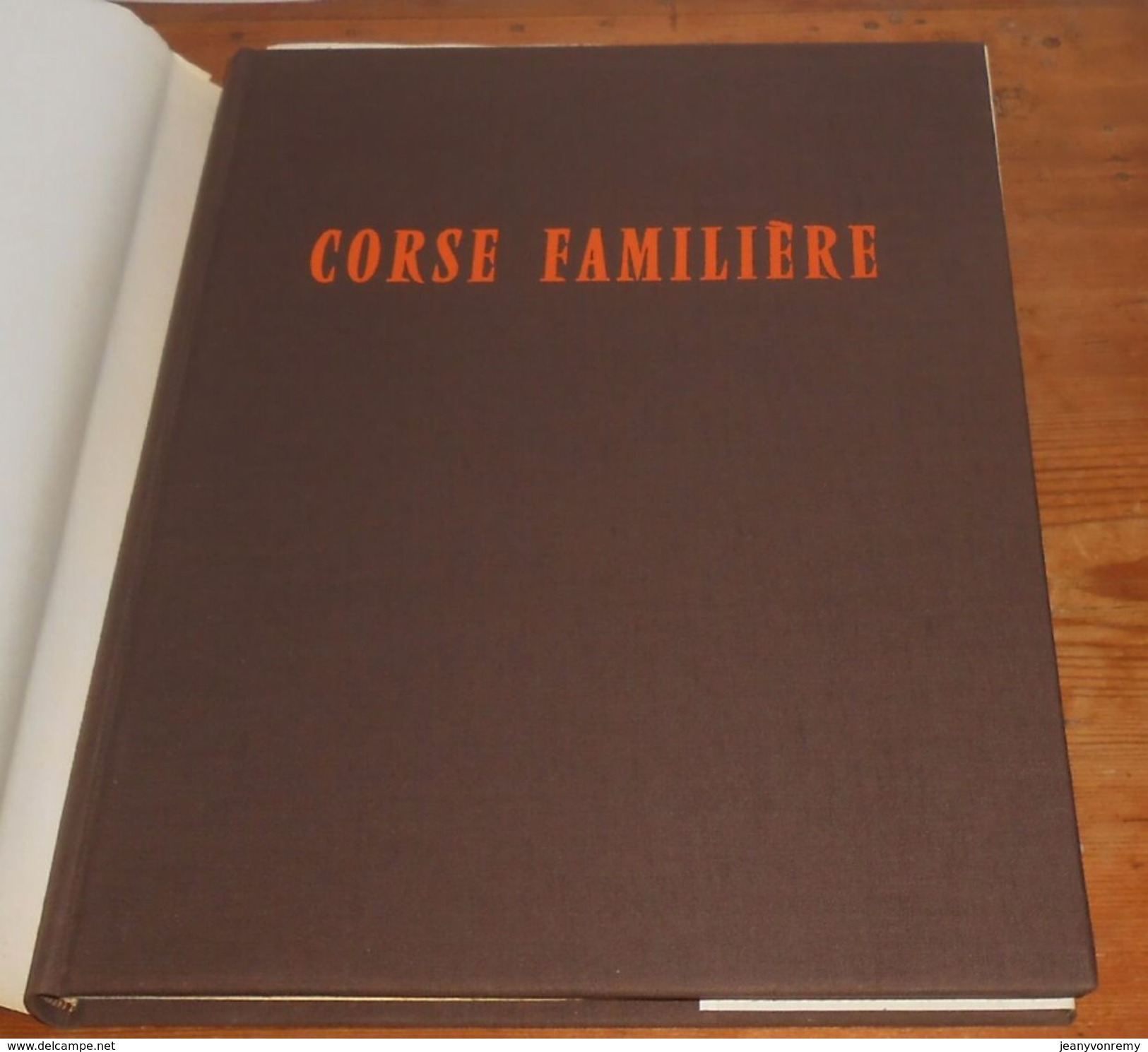 Corse Familière. Jean Noaro Et Henry Cohen. 1968 - Corse