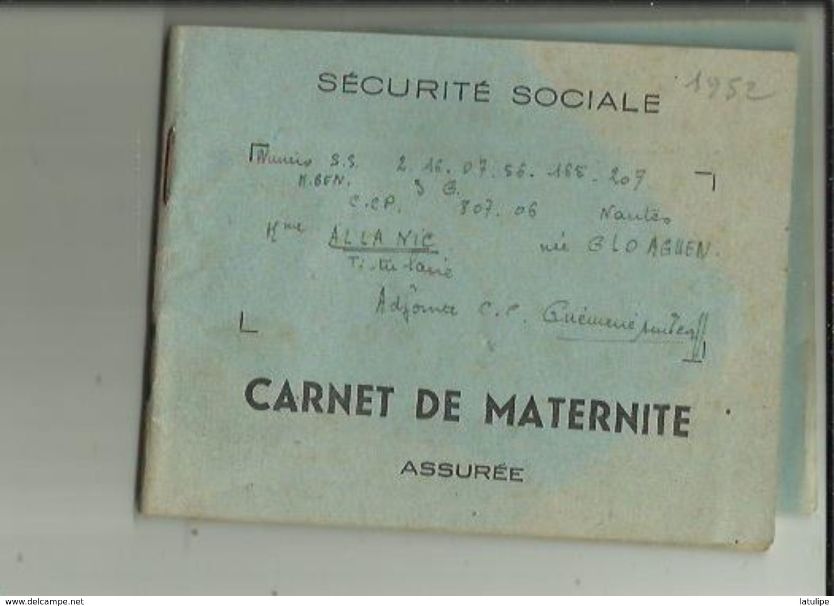 Carnet De Maternité De S S -(Assurée)  De Mme ALLANIC  Née GLOAGUEN _Institutrice Adjointe A GUEMENE Dur SCORFF En 1952 - Equipo Dental Y Médica