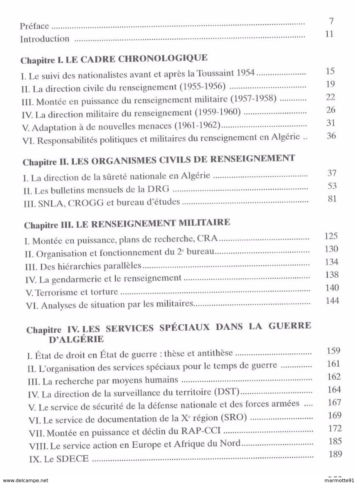 LE RENSEIGNEMENT GUERRE ALGERIE SERVICES SPECIAUX SURETE NATIONALE 2e BUREAU DST GENDARMERIE SDECE ACTION BRCS ECOUTES - Français