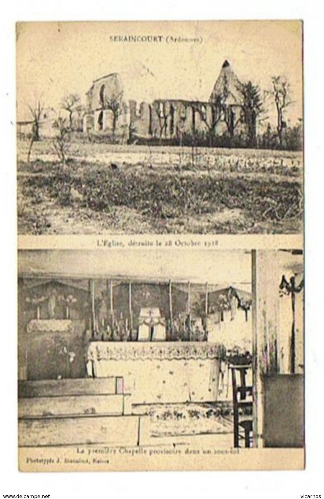 CPA 08 SERAINCOURT L'église Detruite Le 28 Octobre 1918 Et Chapelle Provisoire Dans Un Sous Abri - Autres & Non Classés