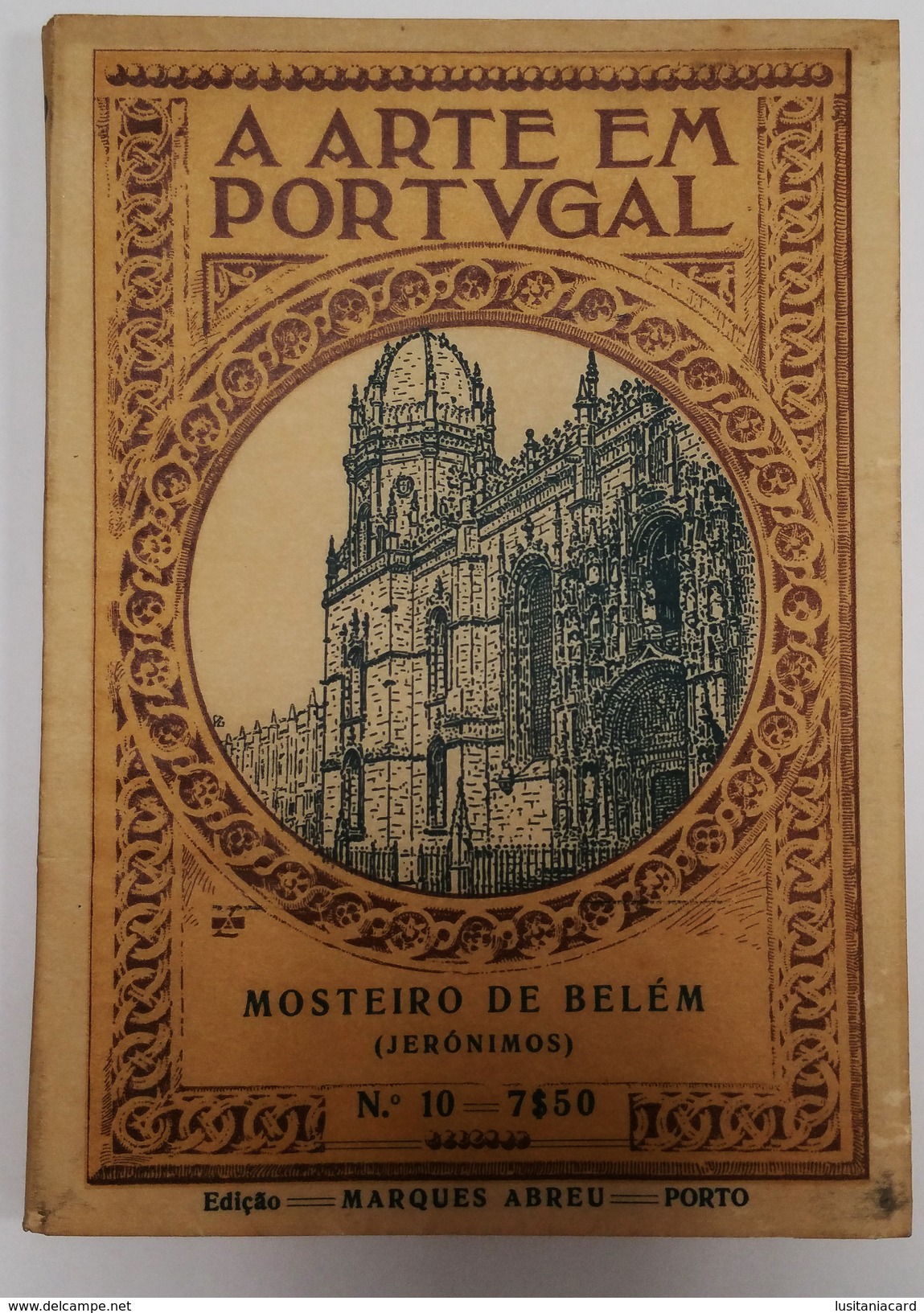 LISBOA - MONOGRAFIAS- «Mosteiro De Belém- ( Jeronimos) » (Ed. Marques Abreu Nº 10) - Livres Anciens