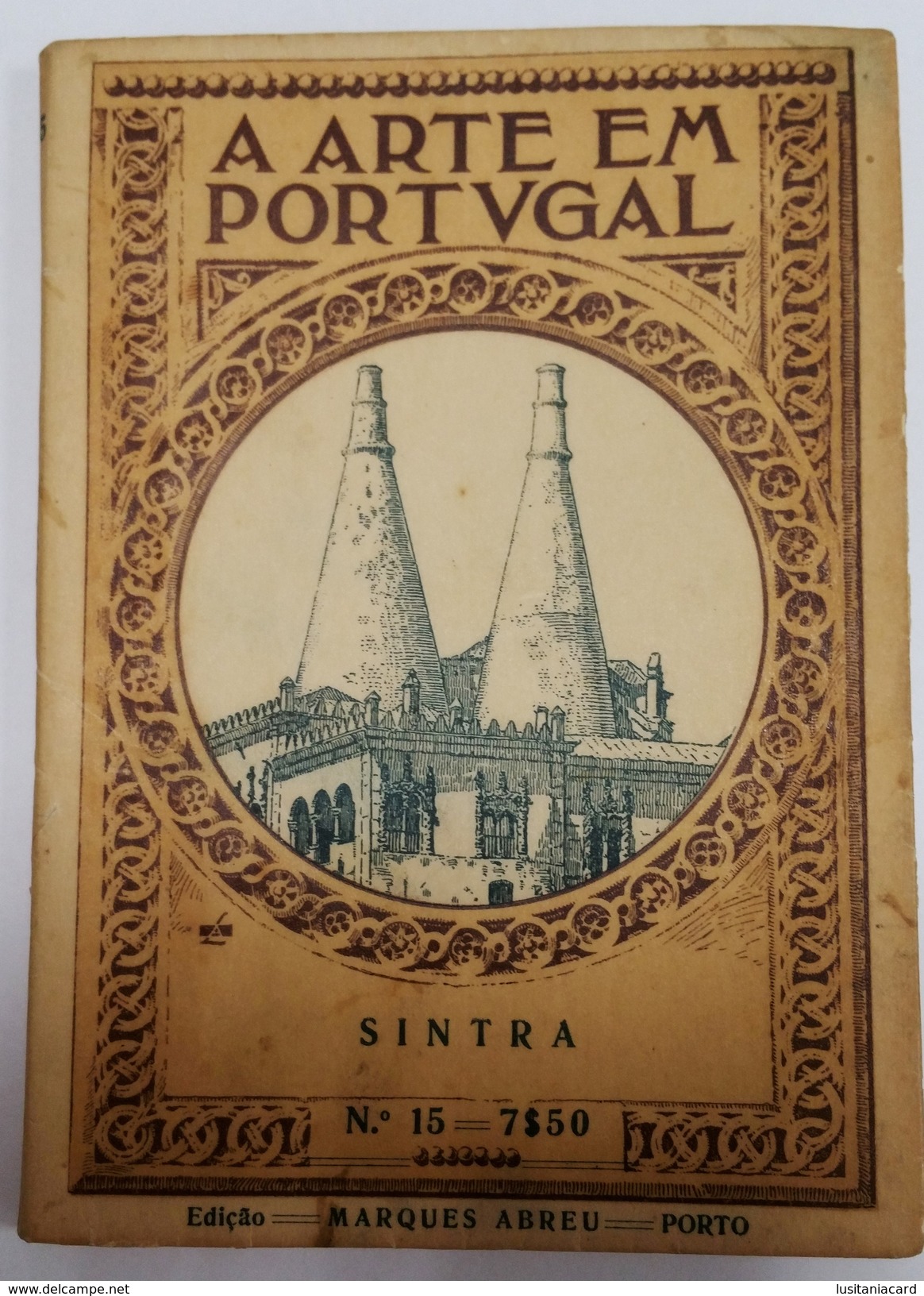 SINTRA - MONOGRAFIAS - (Ed. Marques Abreu Nº 15/ Autor D. José Pessanha) - Libri Vecchi E Da Collezione