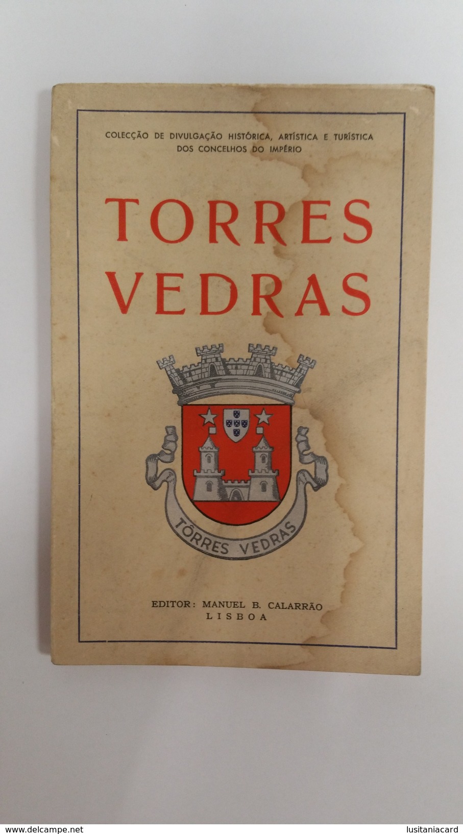 TORRES VEDRAS - MONOGRAFIA - ( Autor: Dr. Salinas Calado - 1951 ) - Oude Boeken