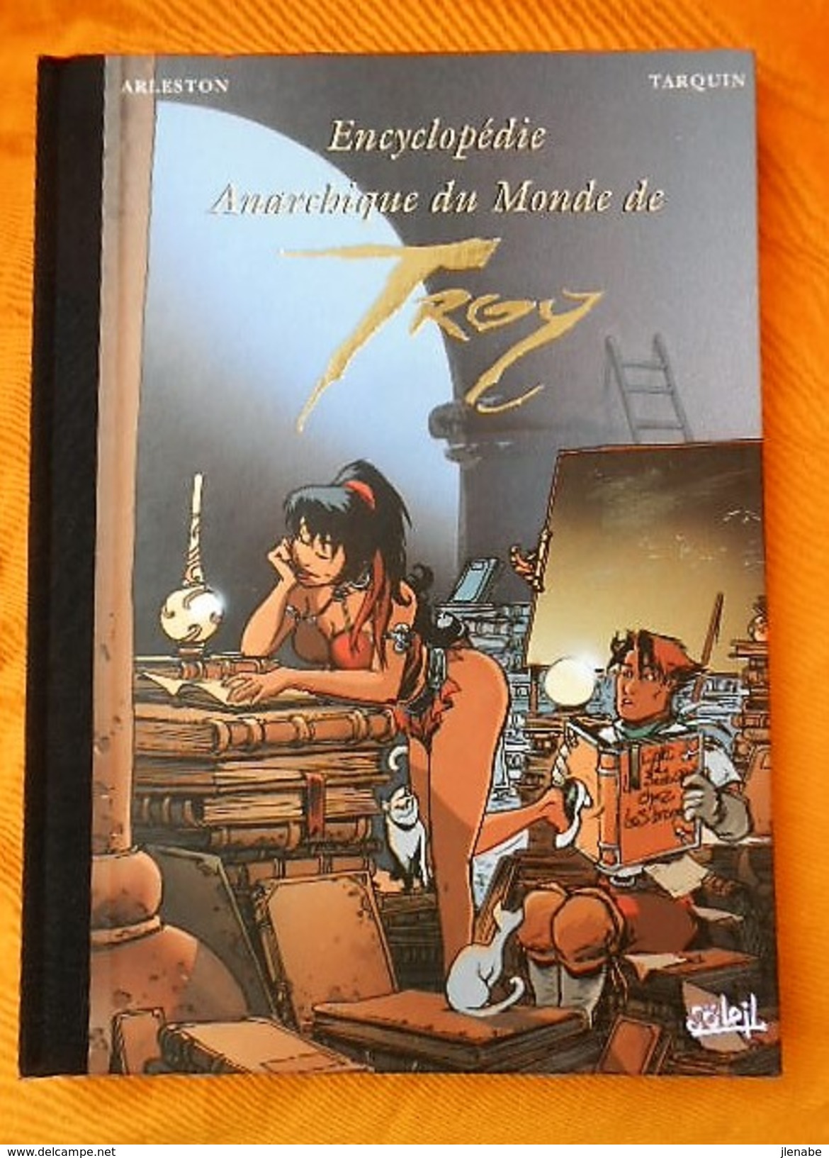 Encyclopédie Anarchique Du Monde De Troy Par TARQUIN Et ARLESTON - Lanfeust De Troy