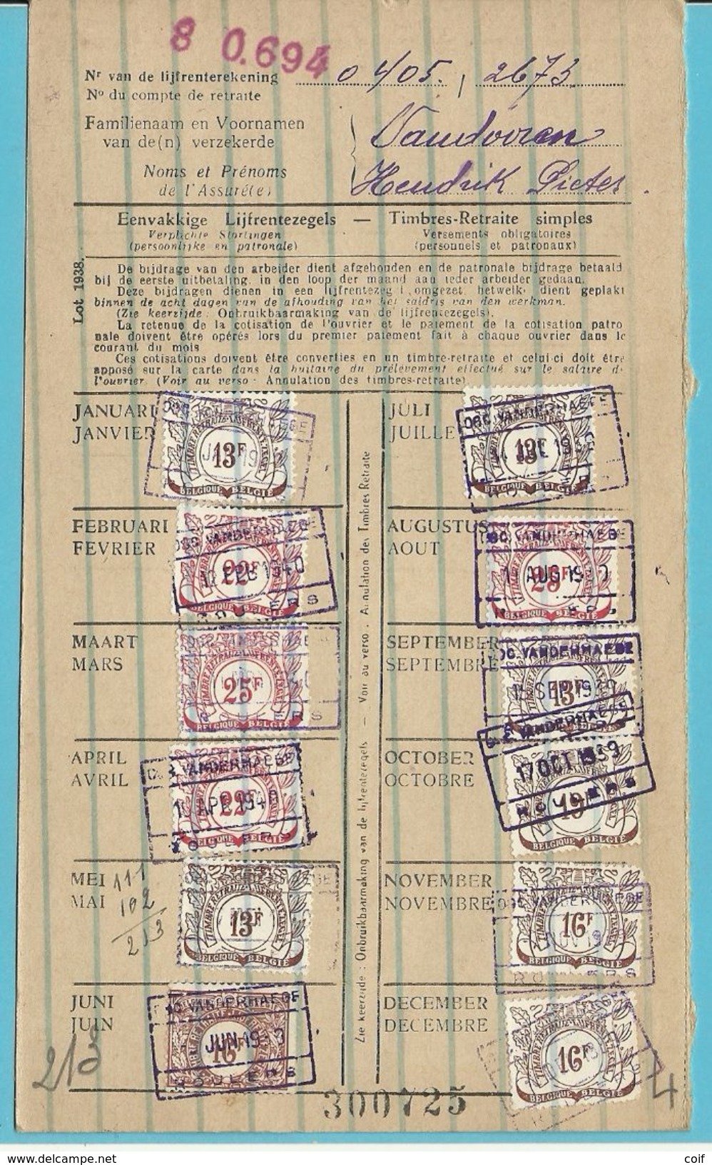 Dokument Met Zegels LIJFRENTEZEGEL / Timbres De Retraite Met Privestempel VANDERHAEGE  / ROULERS 1939-40 - Documents