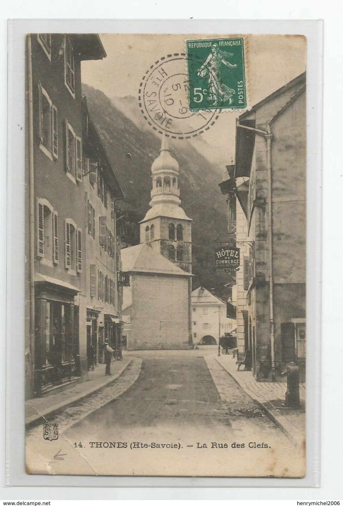 74 Haute Savoie - Thones La Rue Des Chats 1910 Hotel Du Commerce - Thônes