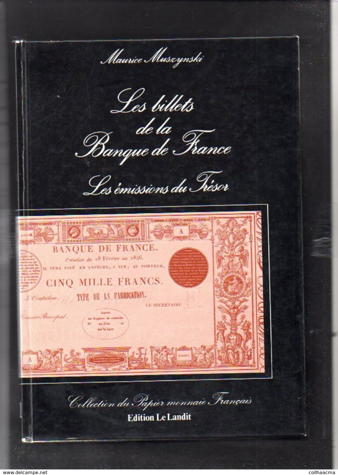 1984 Les Billets De La Banque De France Et Emissions Du Trésor De M. Muszynski,Edition Le Landit / Voir Table Matières - Livres & Logiciels