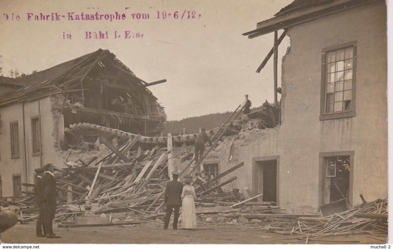 68 - BUHL - CATASTROPHE DE LA FABRIQUE - 19.06.1912 - CARTE PHOTO - Chalampé