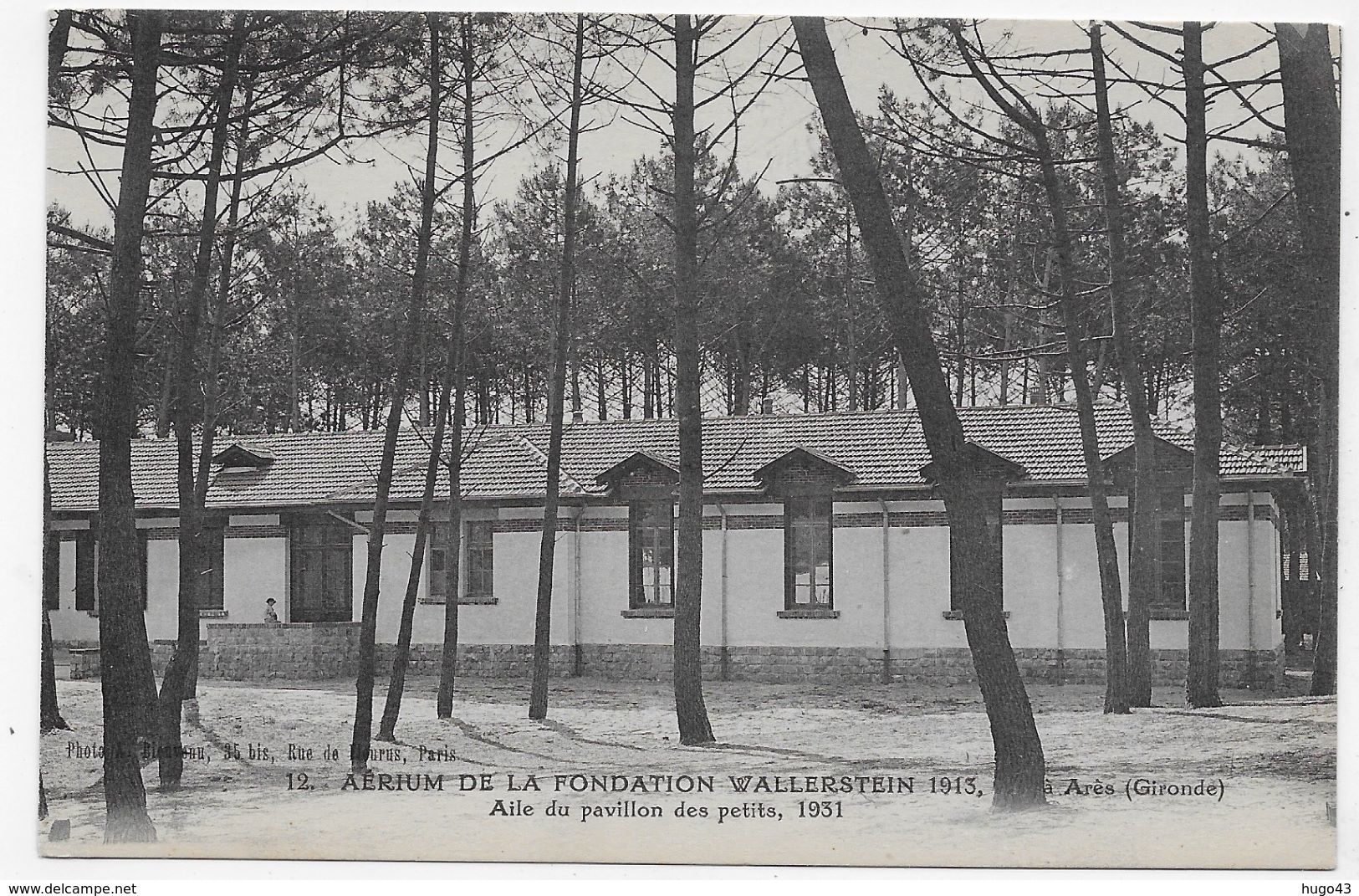 ARES - N° 12 - AERIUM DE LA FONDATION WALLERSTEIN EN 1913 - AILE DU PAVILLON DES PETITS - CPA NON VOYAGEE - Arès