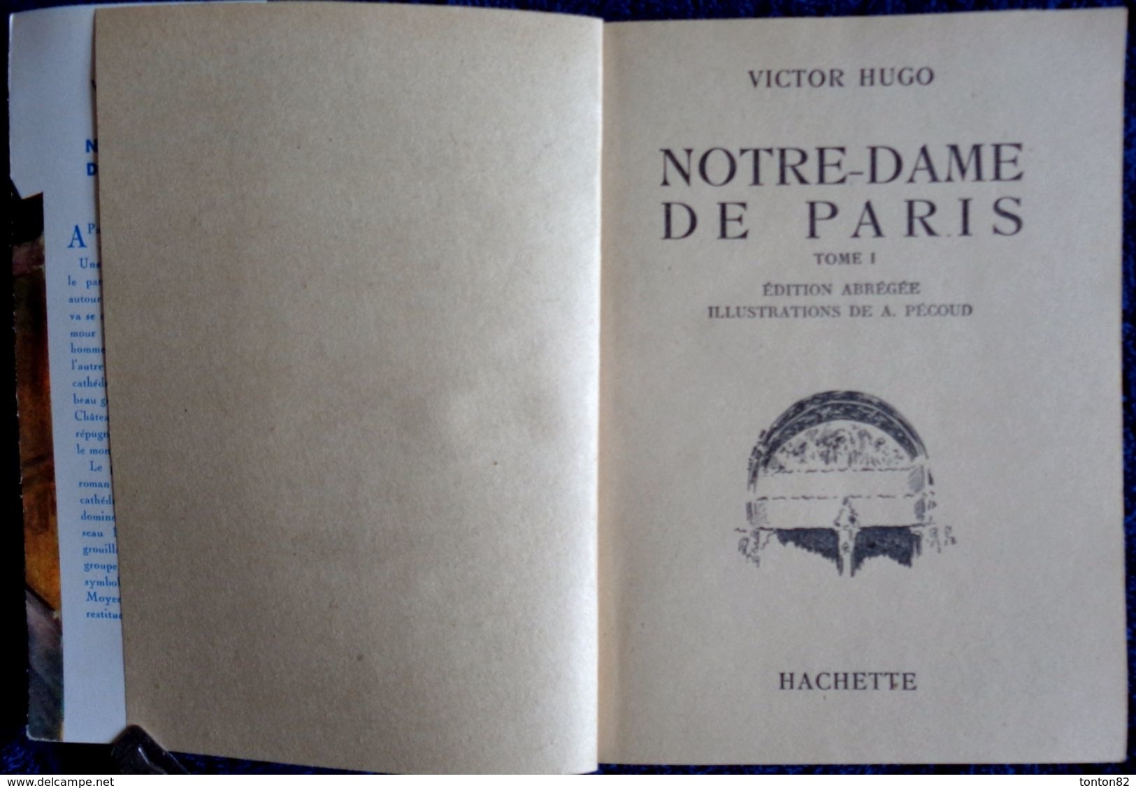 Victor Hugo - Notre-Dame De Paris - Tome 1 - ( 1950 ) - Illustrations : André Pécoud . - Bibliothèque De La Jeunesse