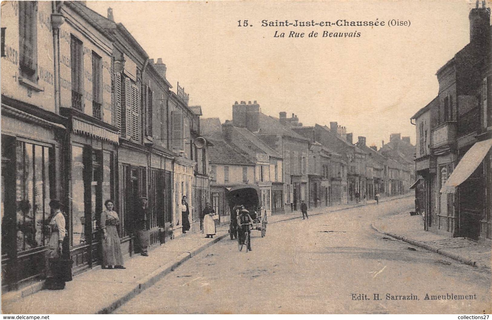 60-SAINT-JUST-EN-CHAUSSEE - LA RUE DE BEAUVAIS - Saint Just En Chaussee