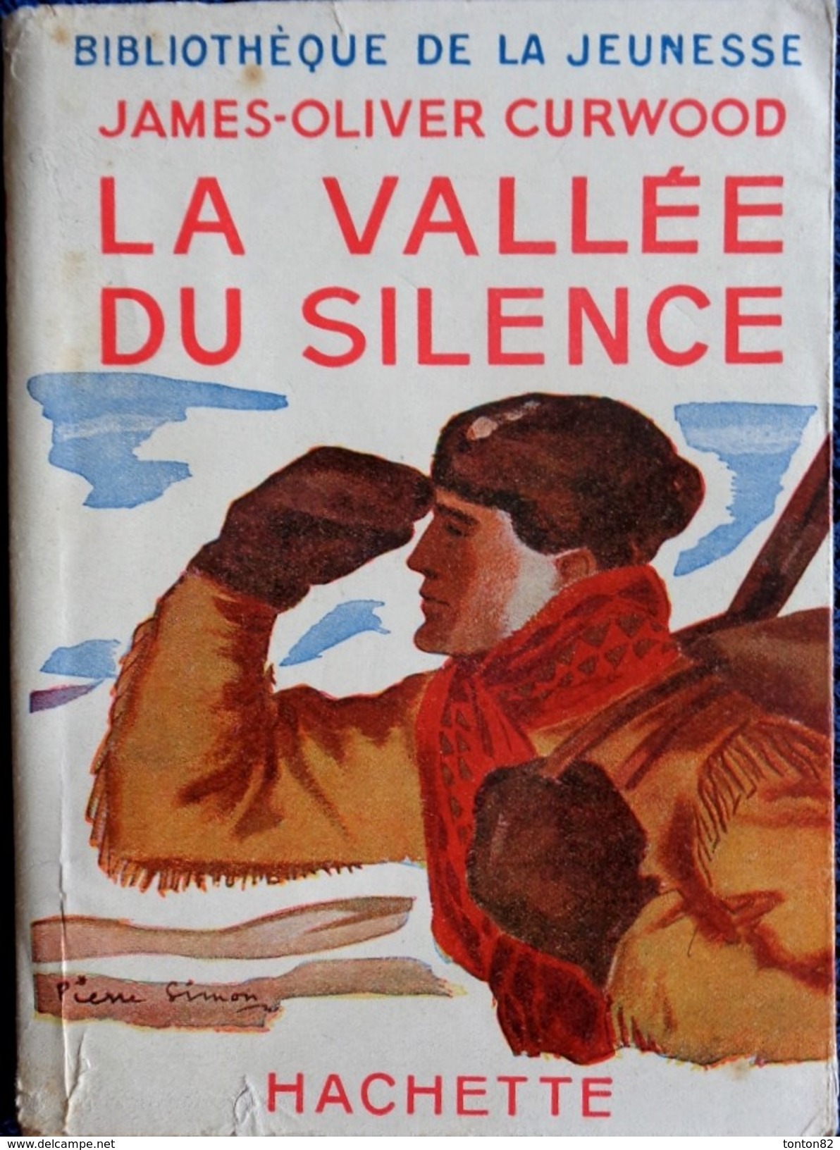 James-Oliver Curwood - Les Chasseurs D´or - Bibliothèque De La Jeunesse - ( 1948 ) . - Bibliothèque De La Jeunesse