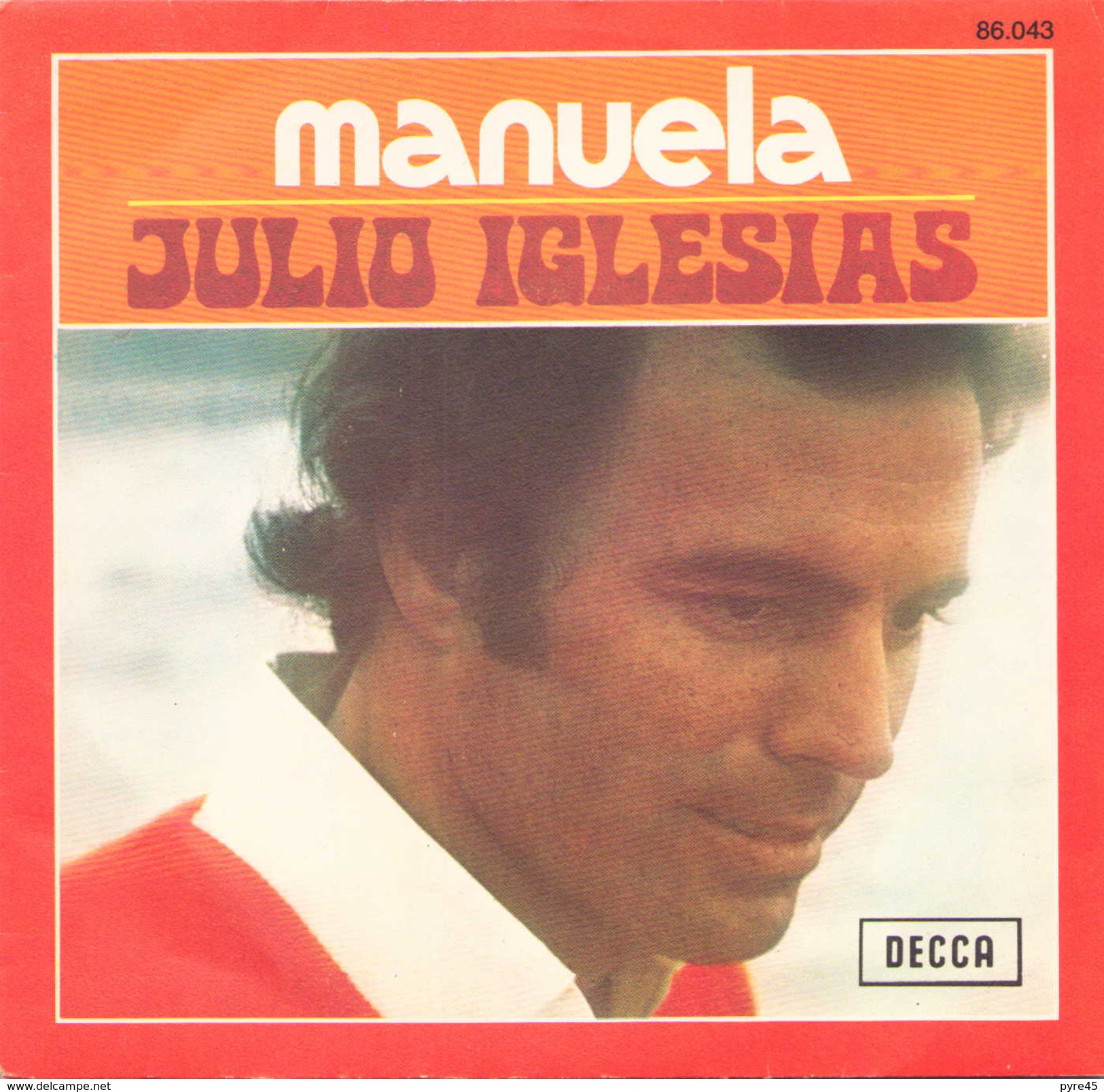 45 TOURS JULIO IGLESIAS DECCA 86043 MANUELA / DICEN - Otros - Canción Española