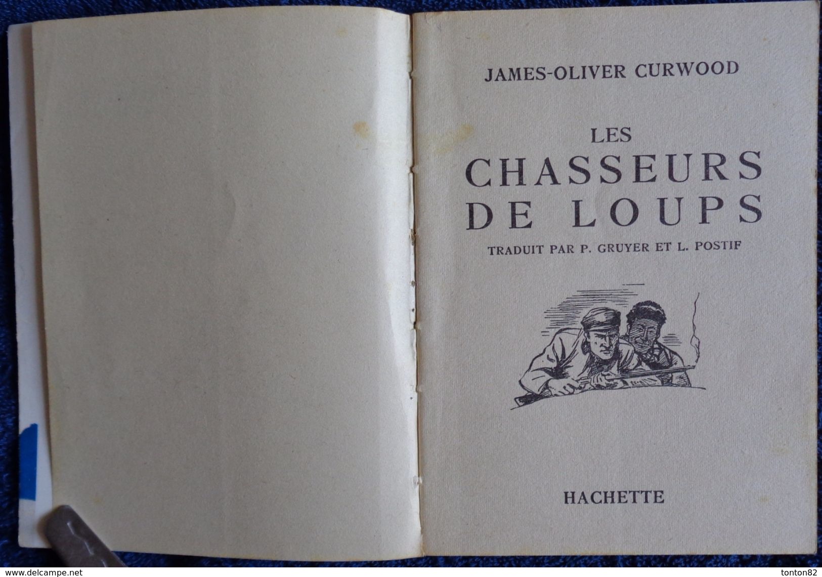 James-Oliver Curwood - Les Chasseurs De Loups - Bibliothèque De La Jeunesse - ( 1952 ) . - Bibliotheque De La Jeunesse