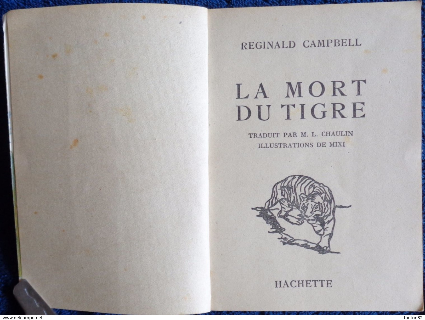 Reginald Campbell - La Mort Du Tigre - Bibliothèque De La Jeunesse - ( 1950 ) . - Bibliothèque De La Jeunesse