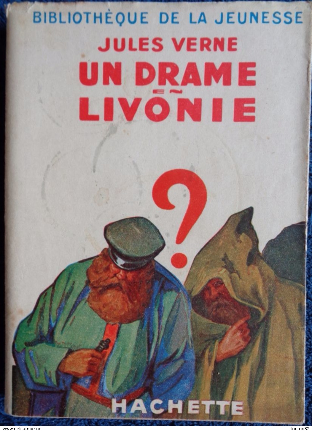 Jules Verne - Un Drame En Livonie  - Bibliothèque De La Jeunesse - ( 1948 ) . - Bibliotheque De La Jeunesse