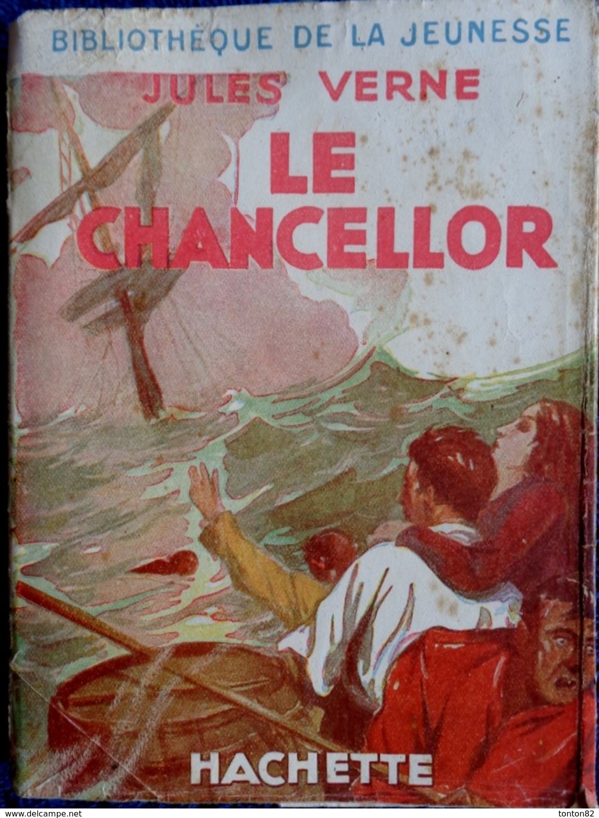 Jules Verne - Le Chancellor - Bibliothèque De La Jeunesse - ( 1948 ) . - Bibliotheque De La Jeunesse