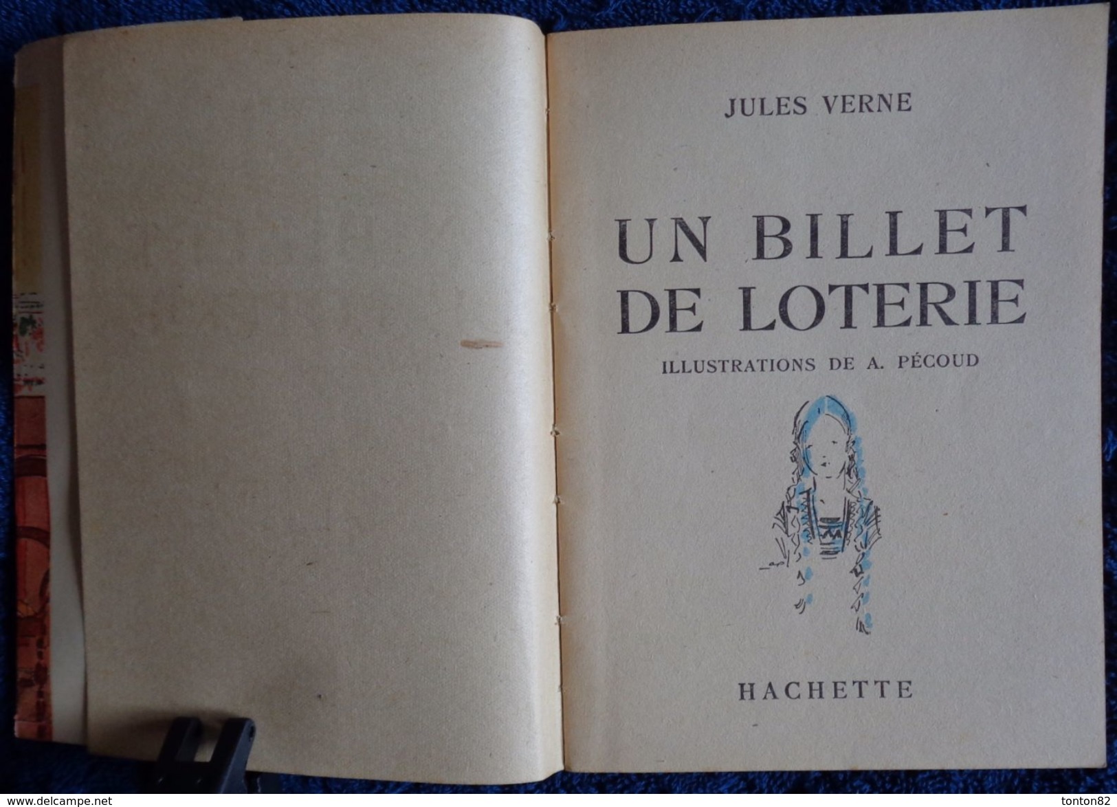 Jules Verne - Un Billet De Loterie - Bibliothèque De La Jeunesse - ( 1948 ) - Illustrations : André Pécoud . - Bibliothèque De La Jeunesse