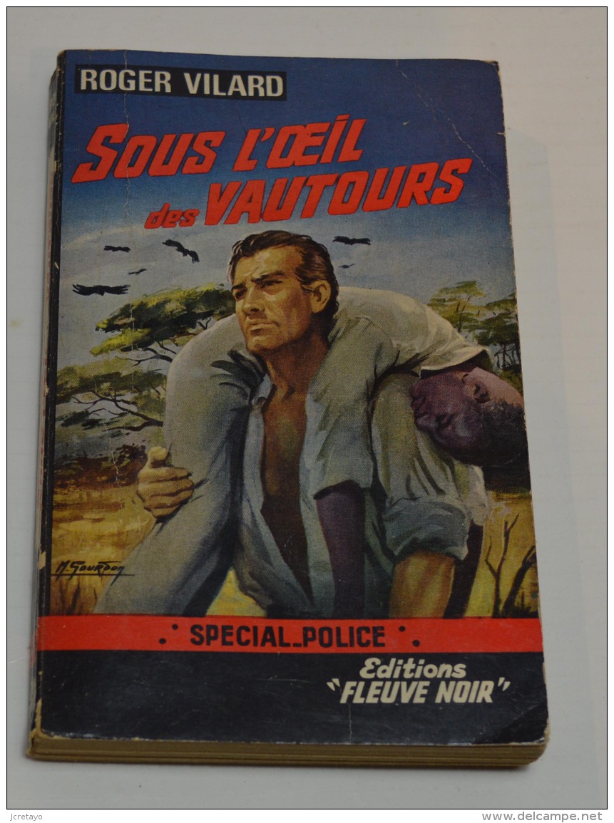 Fleuve Noir Spécial Police, Sous L'oeil Des Vautours, Roger Vilard - Fleuve Noir