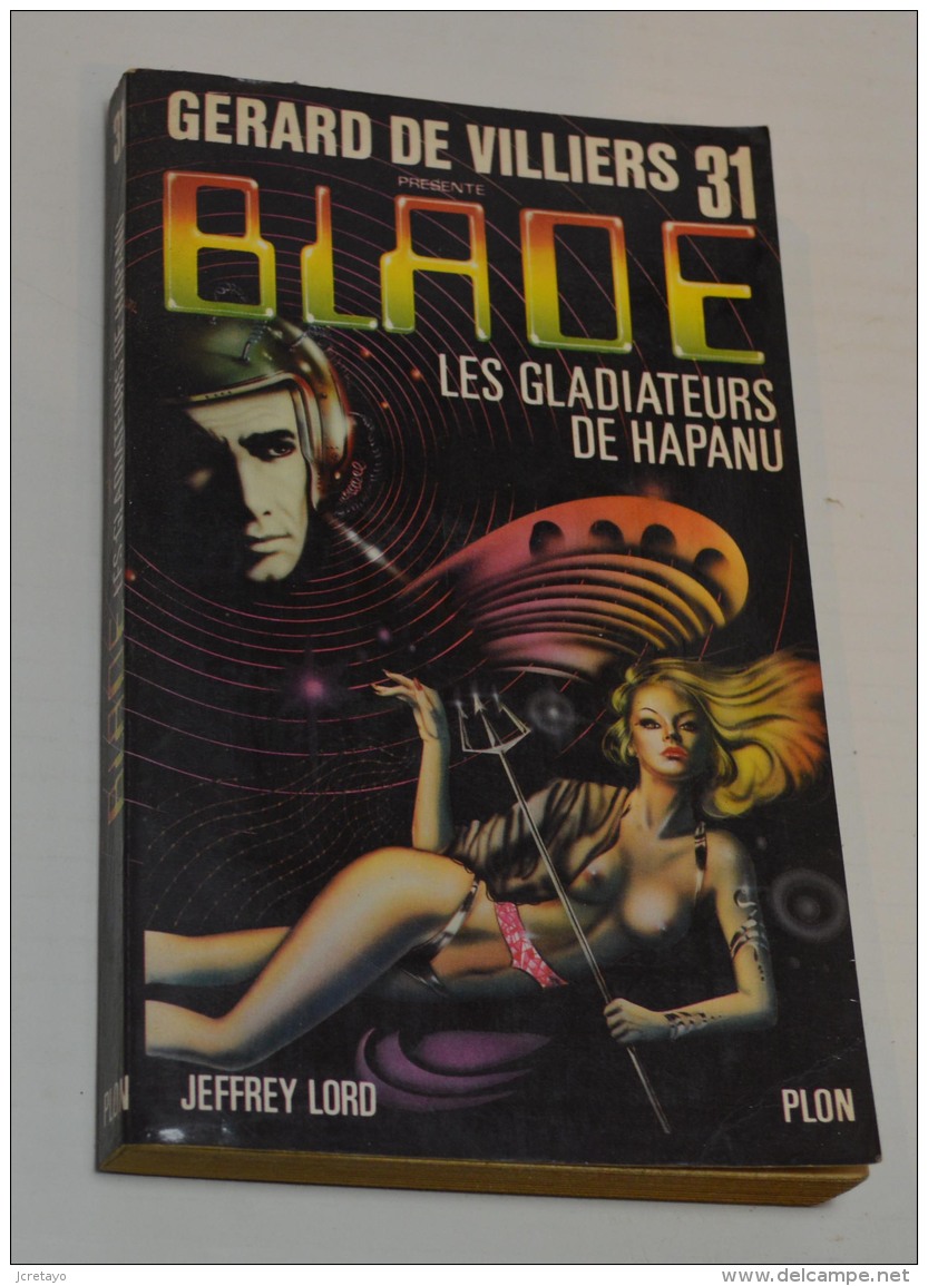 Gerard De Villiers, Blade Les Gladiateurs De Hapanu - Gerard De Villiers