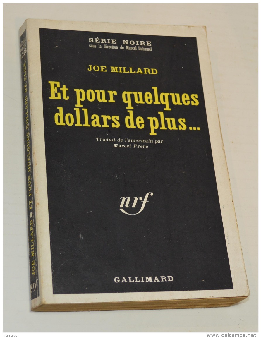 Série Noire, Joe Millard, Et Pour Quelques Dollars De Plus - Série Noire