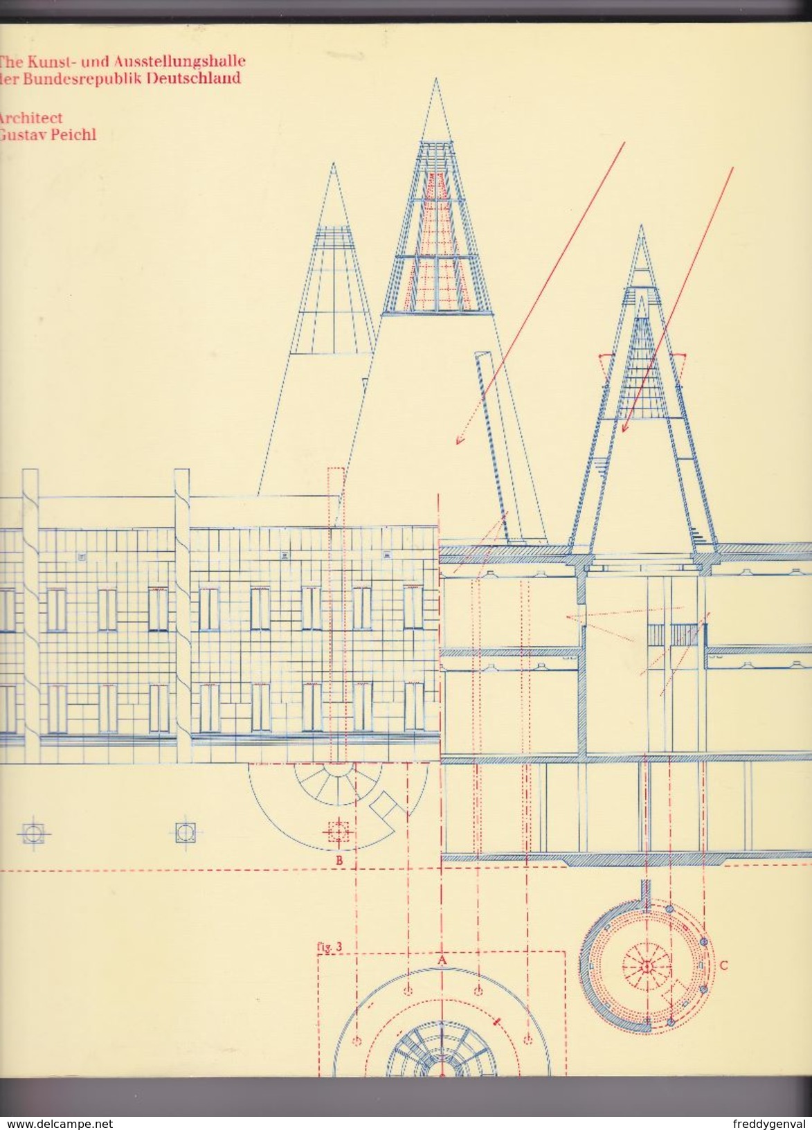 GUSTAV PEICHL ARCHITECT THE KUNST UND AUSSSTELLUNGHALLE DER BUNDESREPUBLIK DEUTSCHLAND - Kultur