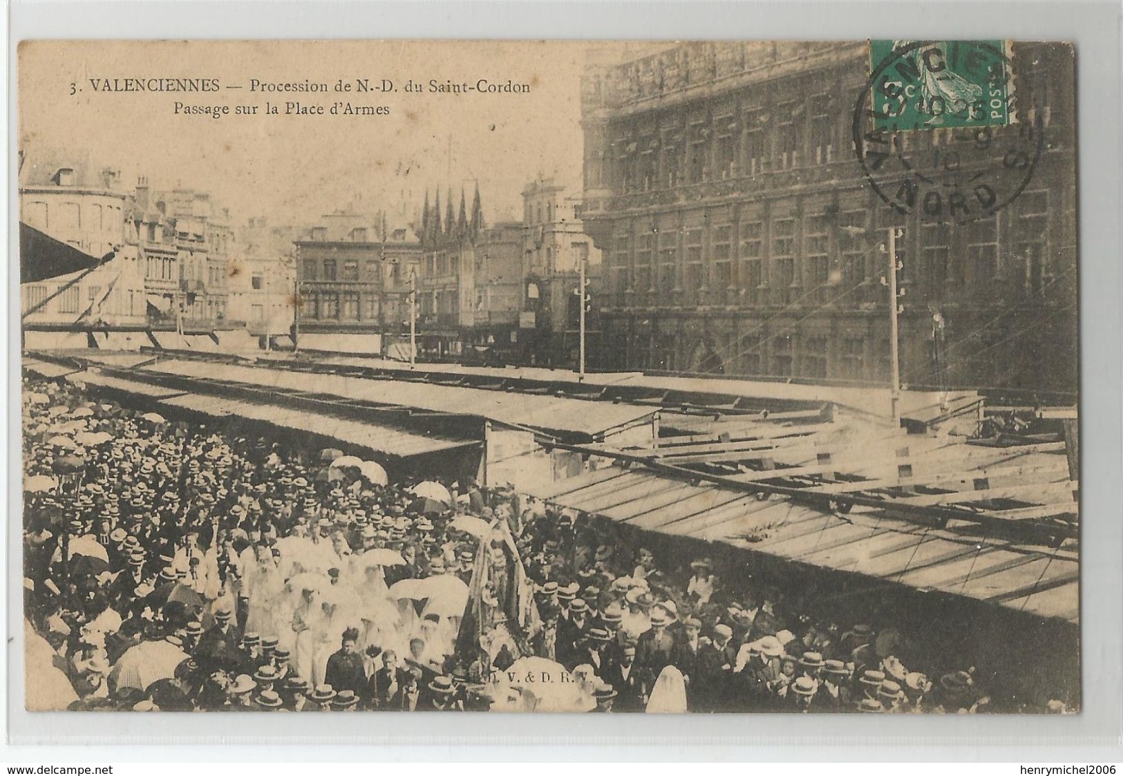 59 - Nord - Valenciennes Procession De Notre Dame Du St Cordon Passage Sur La Place D'armes 1910 - Valenciennes