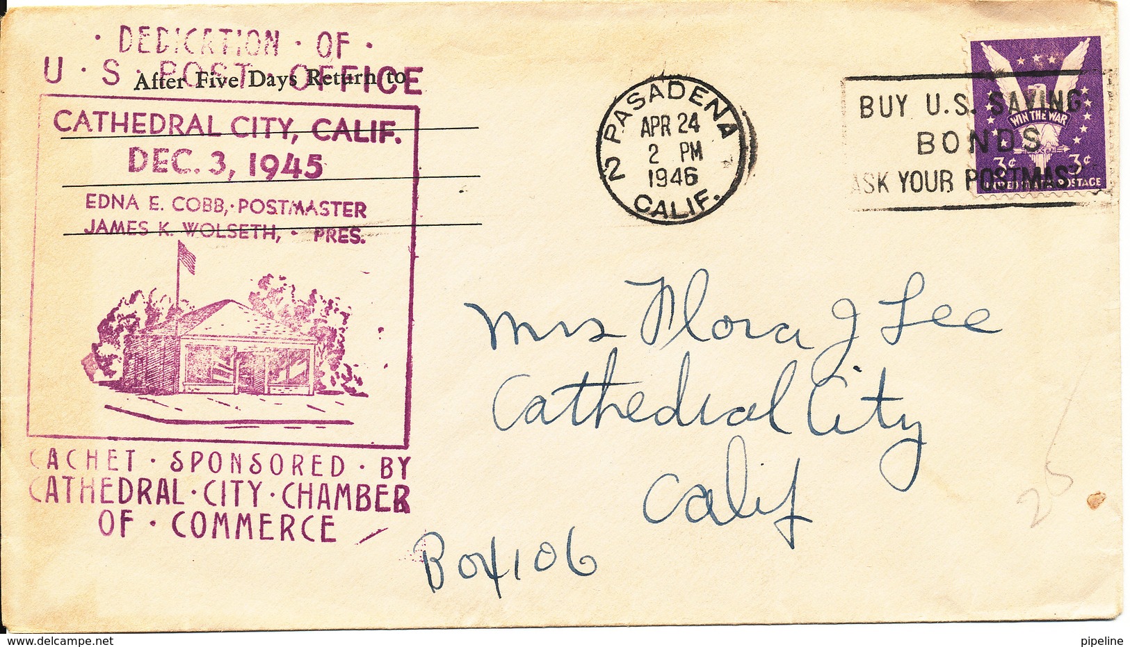 USA Cover Decication Of U.S. Post Office Cathedral City Calif. 3-12-1945 Pasadena 24-4-1946 - Lettres & Documents