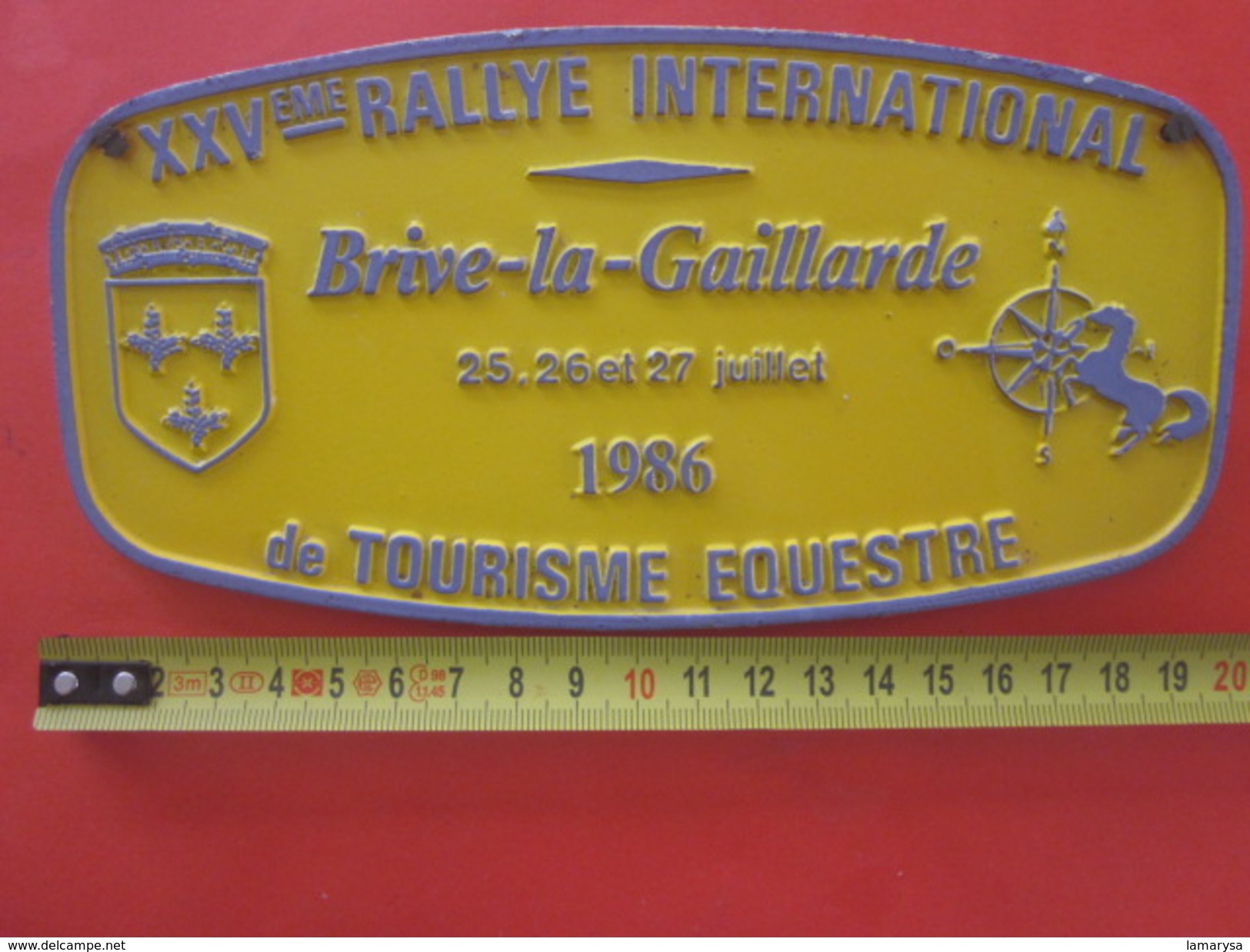 1986 BRIVE LA GAILLARDE XXVé RALLYE INTERNATIONAL DE TOURISME Équestre Equitation Plaque Souvenir Commémorative En Tôle - Hipismo