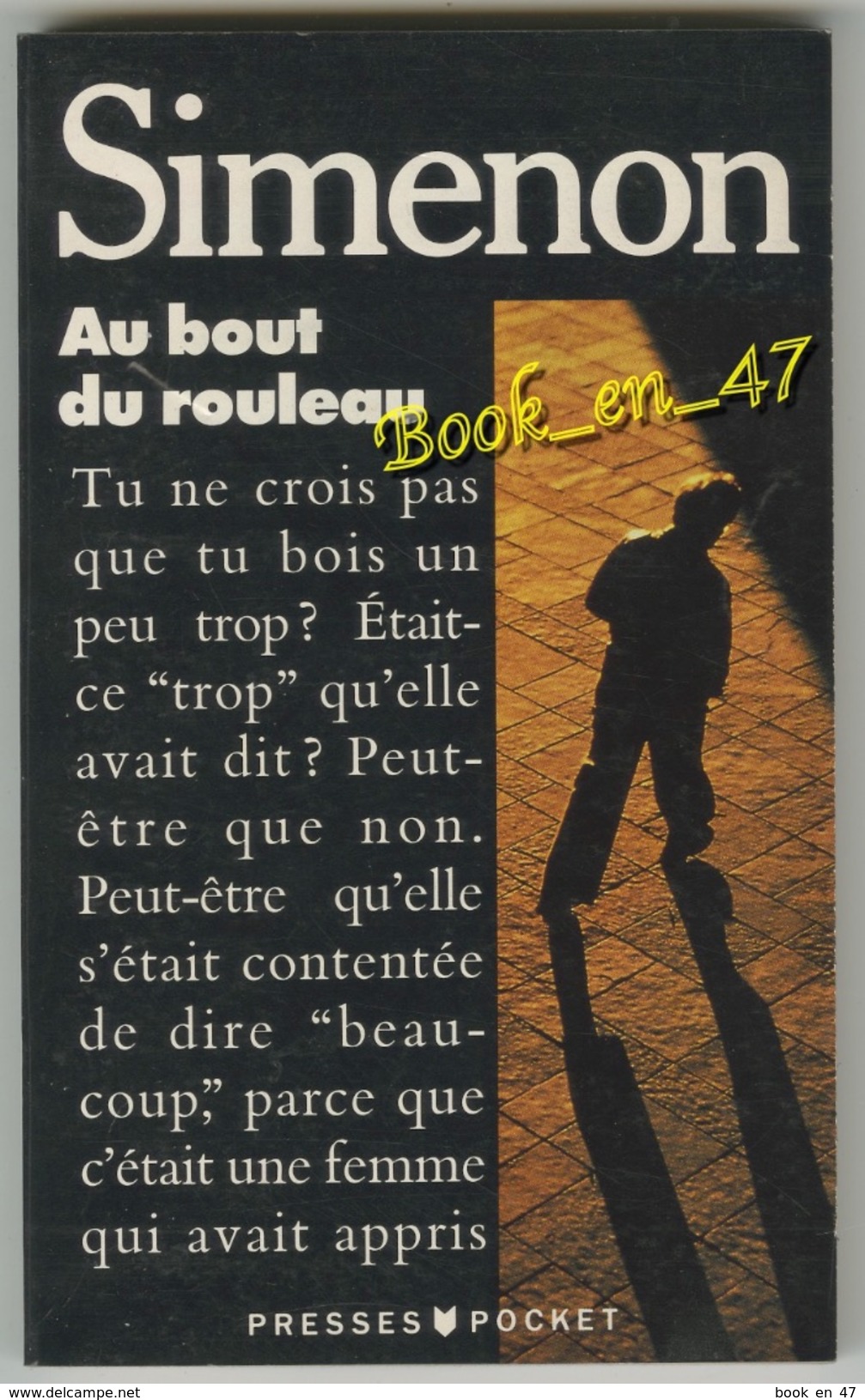 {81256} Simenon " Au Bout Du Rouleau " Presses Pocket N° 3780 , 1992   " En Baisse " - Simenon
