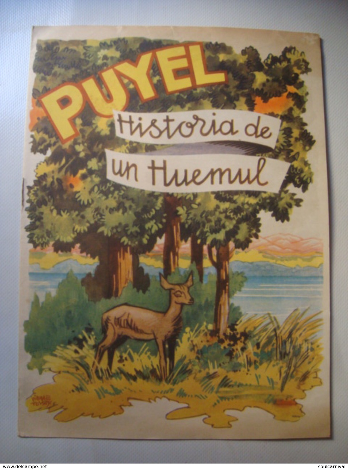 PUYEL. HISTORIA DE UN HUEMUL - ARGENTINA, DIRECCION DE TURISMO Y PARQUES, 1950 APROX. BY PIERRE FOSSEY. - Boeken Voor Jongeren